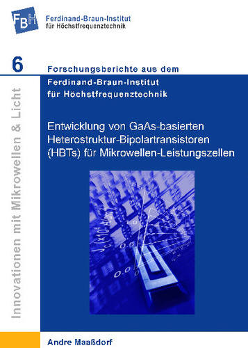 Entwicklung von GaAs-basierten Heterostruktur-Bipolartransistoren (HBTs) für Mikrowellen-Leistungszellen