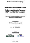 Waste-to-Resources 2009 3. Internationale Tagung MBA und Sortieranlagen