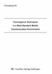 Convergence Techniques in a Multi-Standard Mobile Communication Environment