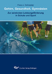 Gehirn, Gesundheit, Gymnásion