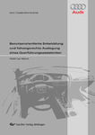 Benutzerorientierte Entwicklung und fahrergerechte Auslegung eines Querführungsassistenten