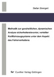 Methodik zur ganzheitlichen, dynamischen Analyse sicherheitsrelevanter, verteilter Kraftfahrzeugsysteme unter dem Aspekt des Fehlerverhaltens