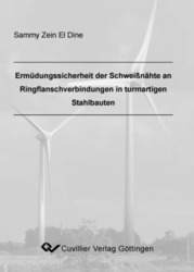 Ermüdungssicherheit der Schweißnähte an Ringflanschverbindungen in turmartigen Stahlbauten