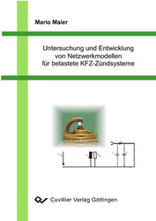 Untersuchung und Entwicklung von Netzwerkmodellen für belastete KFZ-Zündsysteme