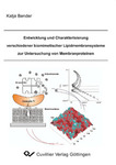 Entwicklung und Charakterisierung verschiedener biomimetischer Lipidmembransysteme zur Untersuchung von Membranproteinen