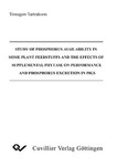 Study of Phosphorus Availability in some Plant Feedstuffs and the Effects of Supplemental Phytase on Performance and Phosphorus Excretion in Pigs 