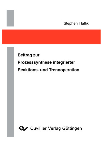 Beitrag zur Prozesssynthese integrierter Reaktions- und Trennoperation