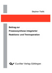 Beitrag zur Prozesssynthese integrierter Reaktions- und Trennoperation