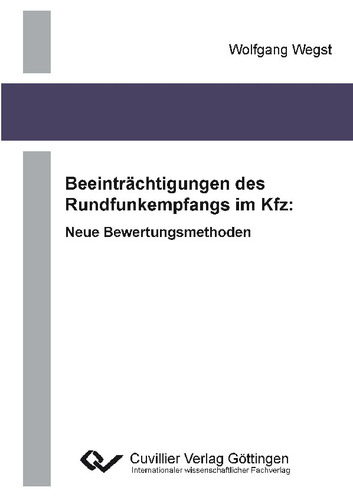 Beeinträchtigungen des Rundfunkempfangs im Kfz: Neue Bewertungsmethoden