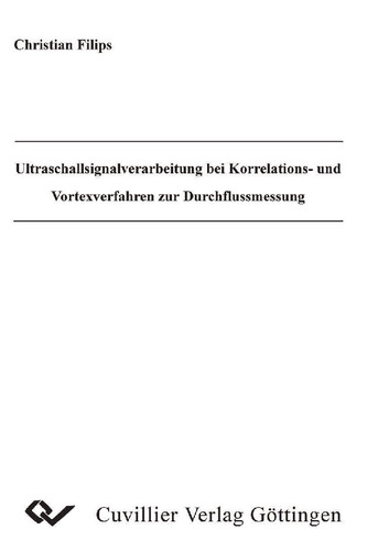 Ultraschlallverarbeitung bei Korrelations- und Vortexverfahren zur Durchflussmessung