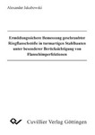 Ermüdungssichere Bemessungen geschraubter Ringflanschstöße in turmartigen Stahlbauten unter besonderer Berücksichtigung von Flanschimperfektionen