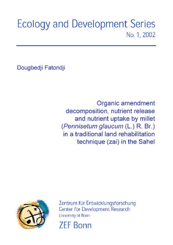 Organic amendment decomposition, nutrient release and nutrient uptake by millet (Pennisetum glaucum (L.) R. Br.) in a traditional land rehabilitation technique (zai) in the Sahel