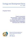 Organic amendment decomposition, nutrient release and nutrient uptake by millet (Pennisetum glaucum (L.) R. Br.) in a traditional land rehabilitation technique (zai) in the Sahel