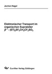 Elektronischer Transport im organischen Supraleiter b -(ET)2SF5CH2CF2SO3