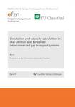 Simulation and capacity calculation in real German and European interconnected gas transport systems