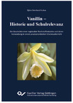 Vanillin – Historie und Schulrelevanz