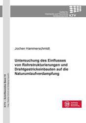 Untersuchung des Einflusses von Rohrstrukturierungen und Drahtgestrickeinbauten auf die Naturumlaufverdampfung