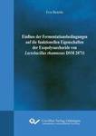 Einfluss der Fermentationsbedingungen auf die funktionellen Eigenschaften der Exopolysaccharide von Lactobacillus rhamnosus DSM20711