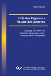 Orte des Eigenen – Räume des Anderen