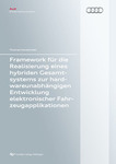 Framework für die Realisierung eines hybriden Gesamtsystems zur hardwareunabhängigen Entwicklung elektronischer Fahrzeugapplikationen