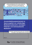 Arzneimitteltherapiesicherheit im  Spannungsfeld von vollständiger Medikationsübersicht, mündigem  Patienten und individualisierter  Medikation