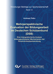 Mehrperspektivische Evaluation der Bildungsarbeit im Deutschen Schützenbund (DSB)