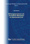 Bildungsprozesse als ‚fruchtbare Momente‘ im Sportunterricht