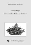 Triumph-Wagen – Eine kleine Geschichte des Antimons