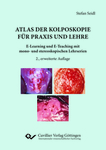 Atlas der Kolposkopie für Praxis und Lehre