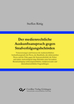 Der medienrechtliche Auskunftsanspruch gegen Strafverfolgungsbehörden