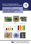 Biological agents formulation and mode of application against strawberry diseases