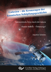 Galaxien – die Kronzeugen der  kosmischen Schöpfungsgeschichte