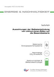 Auswirkungen der Selbstentzündung von Lithium-Ionen-Zellen auf die Gesamtbatterie