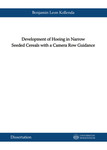 Development of Hoeing in Narrow Seeded Cereals with a Camera Row Guidance