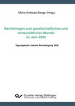 Rechtsfragen zum gesellschaftlichen und wirtschaftlichen Wandel im Jahr 2020