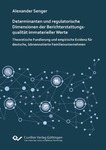 Determinanten und regulatorische Dimensionen der Berichterstattungsqualität immaterieller Werte