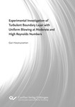 Experimental Investigation of Turbulent Boundary Layer with Uniform Blowing at Moderate and High Reynolds Numbers