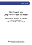 Die Einheit von „la présence et l’absence“