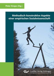 Methodisch-konstruktive Aspekte einer empirischen Sozialwissenschaft