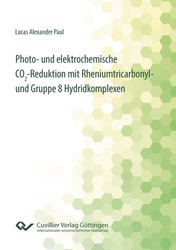 Photo- und elektrochemische CO₂-Reduktion mit Rheniumtricarbonyl- und Gruppe 8 Hydridkomplexen