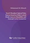 NOVEL ULTRASHORT OPTICAL PULSE SOURCES BASED ON MODE-LOCKED DIODE LASERS IN MONOLITHIC AND EXTERNAL CAVITY GEOMETRIES