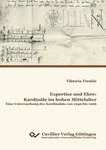 Expertise und Ehre: Kardinäle im hohen Mittelalter