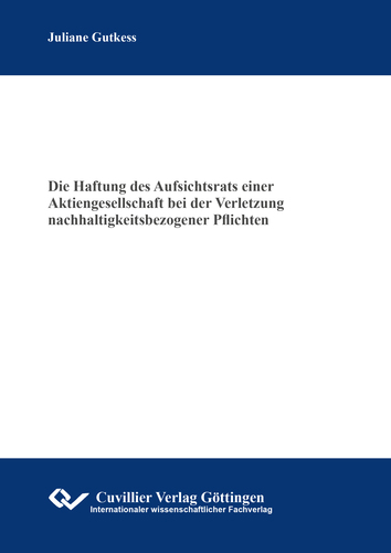  Die Haftung des Aufsichtsrats einer Aktiengesellschaft bei der Verletzung nachhaltigkeitsbezogener Pflichten 