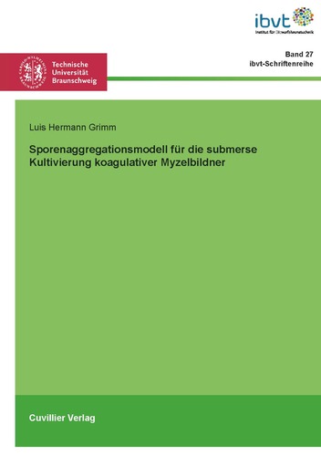 Sporenaggregationsmodell für die submerse Kultivierung koagulativer Myzelbildner