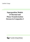 Superposition Models of Thermal and Phase-Transformation Stresses in Composites I