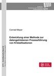 Entwicklung einer Methode zur datengetriebenen Prozessführung von Kristallisationen