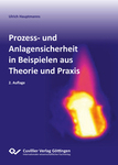Prozess- und Anlagensicherheit in Beispielen aus Theorie und Praxis