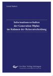 Informationsverhalten der Generation 50plus im Rahmen der Reiseentscheidung