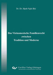 Das vietnamesische Familienrecht zwischen Tradition und Moderne